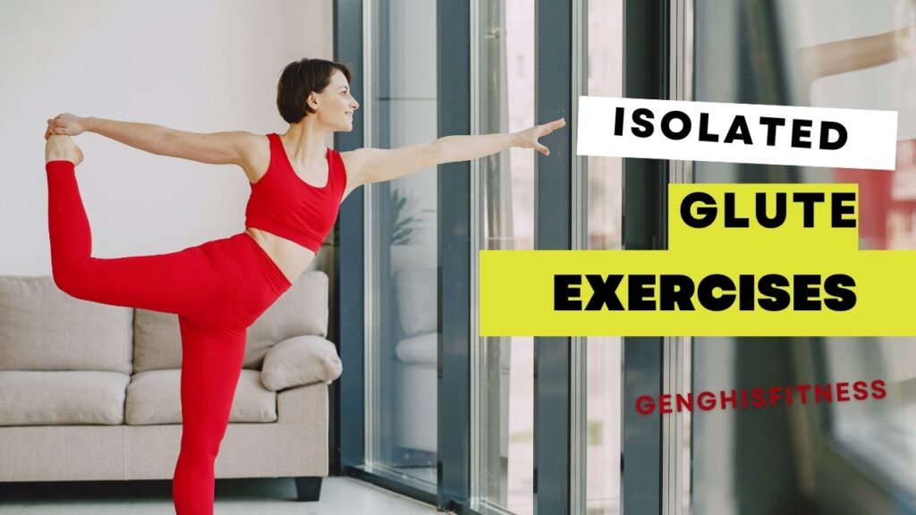 Isolated Glute Exercises